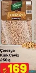 ÇEREZYA KIRIK CEVİZ 250 G fiyat ve kampanya bilgisi
